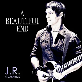 A Beautiful End by J.R. Richards