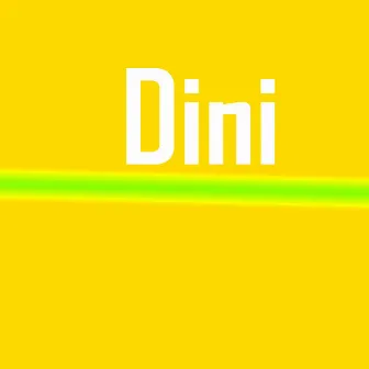 Dini by Dini