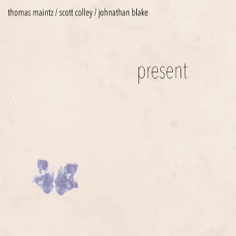 Present by Johnathan Blake