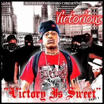 Victory Is Sweet Part 1 by Victorious