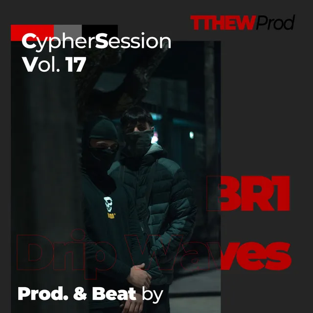 Cypher Vol. 17 - Br1 X Dripwaves (Malos Ámbitos)