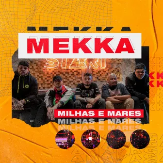 Milhas e Mares by Mekka