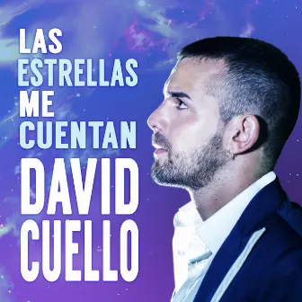 Las Estrellas Me Cuentan by David Cuello