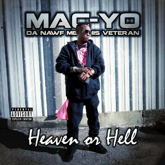 Heaven or Hell by Mac Yo