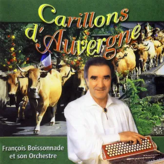 Carillons D'Auvergne by François Boissonnade Et Son Orchestre