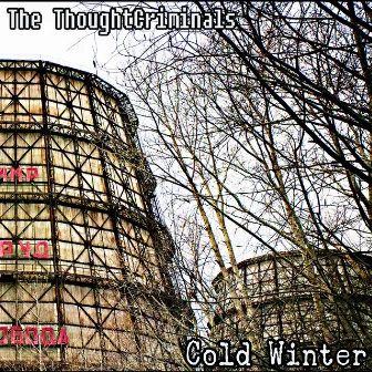 Cold Winter by The ThoughtCriminals