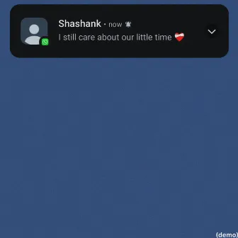 i still care about our little time (demo) by Shashank