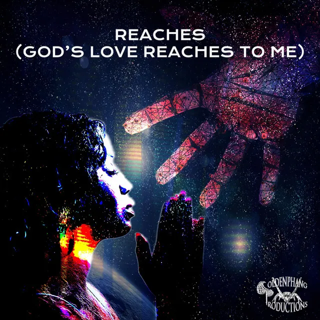 Reaches (God's Love Reaches To Me)