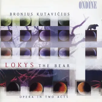 Kutavičius: Lokys the Bear by Bronislovas Kutavicius