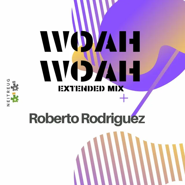 Woah Woah - Extended Mix