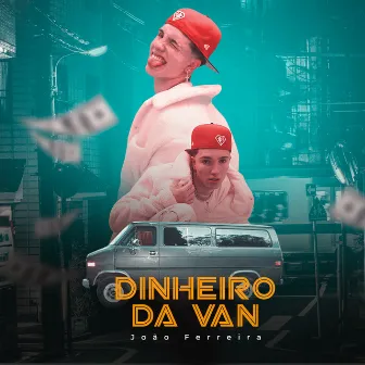 Dinheiro da Van by João Ferreira