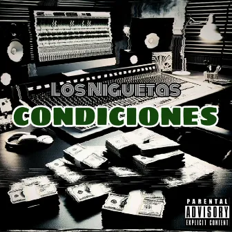 Condiciones by los niguetas