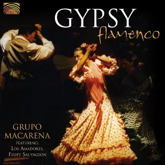 Grupo Macarena: Gypsy Flamenco by Grupo Macarena