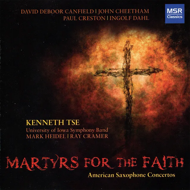 Martyrs for the Faith: American Saxophone Concertos