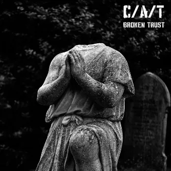 Broken Trust by C/A/T