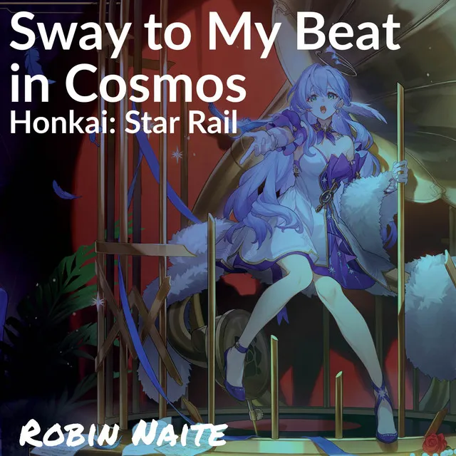 Sway to My Beat in Cosmos (From "Honkai: Star Rail")