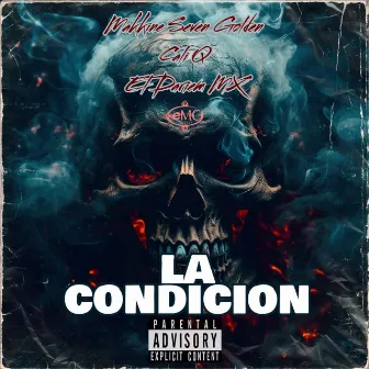 La Condicion by Makkine Seven Golden