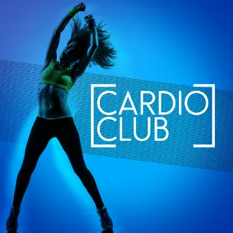 Cardio Club by Cardio All-Stars