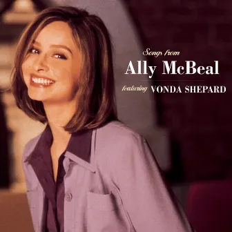 Songs From Ally McBeal Featuring Vonda Shepard by Vonda Shepard