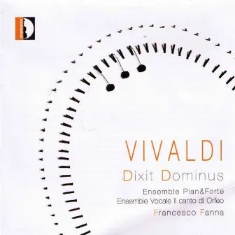 Vivaldi: Dixit Dominus by Ensemble Pian and Forte