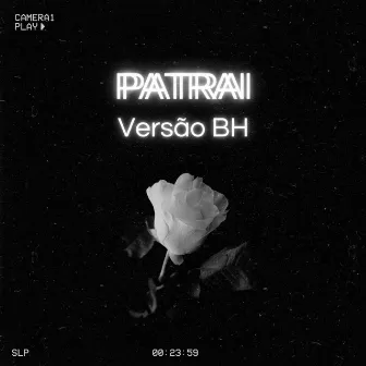 PATRAI (VERSÃO BH) by Malla