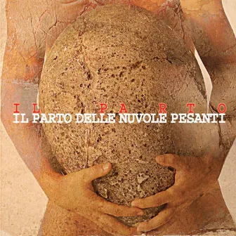 Il Parto by Il Parto Delle Nuvole Pesanti