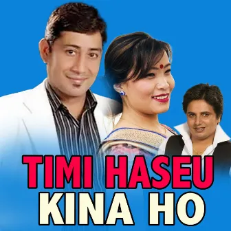 Timi Haseu Kina Ho by Bimal Raj Chhetri