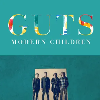 Guts by Modern Children