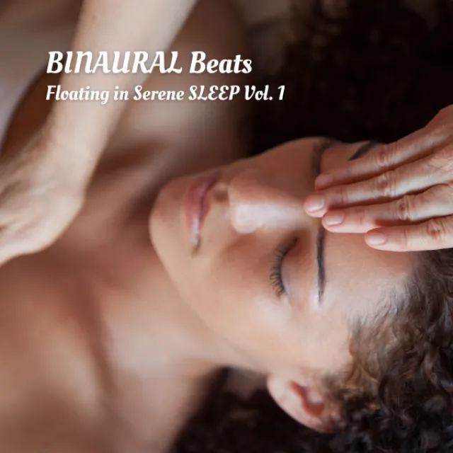 BINAURAL Beats: Floating in Serene SLEEP Vol. 1