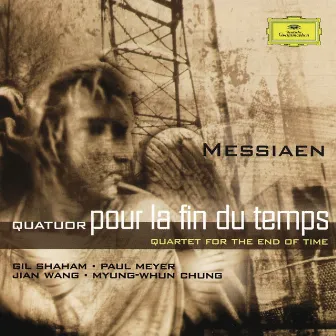 Messiaen: Quatuor pour la fin du temps by Paul Meyer