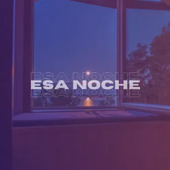 Esa Noche by Jae Cruz