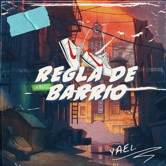 Regla de Barrio by Yael S