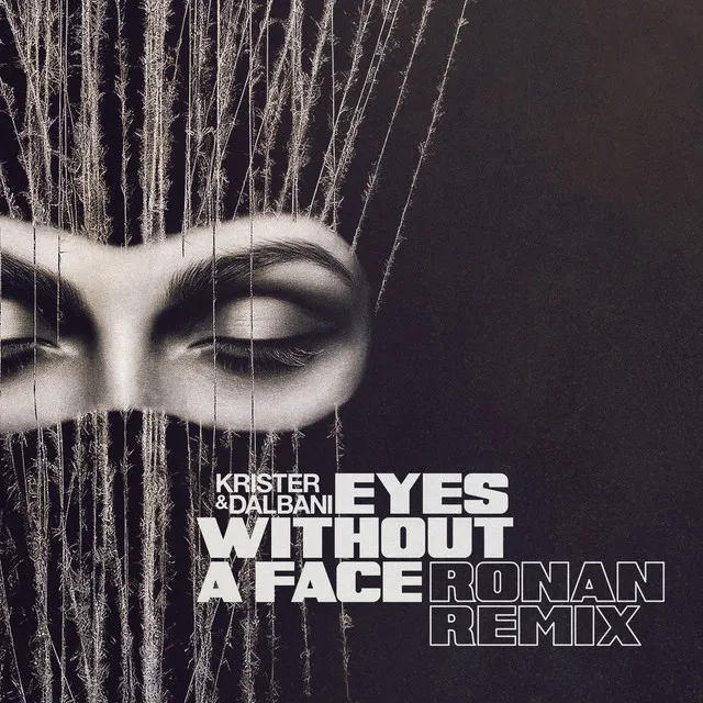 Eyes Without A Face - Ronan Remix