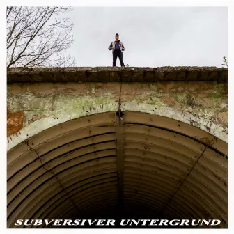 Subversiver Untergrund by Tis L