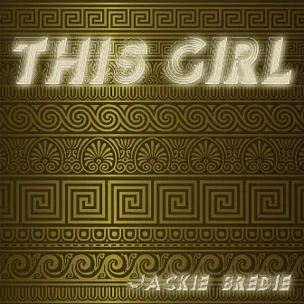 This Girl by Jackie Bredie