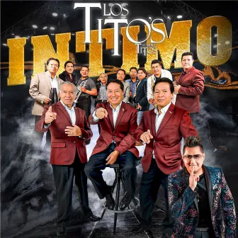 Intimo by Los Tito´s Siempre Tito´s