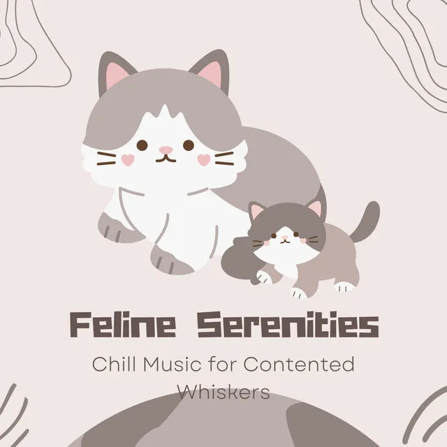 Feline Serenities: Chill Music for Contented Whiskers