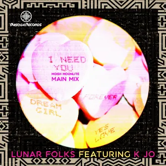 Need You by Lunar Folks