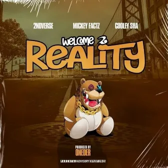 Welcome 2 Reality by 2ndVerse