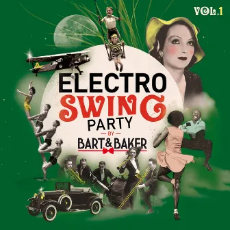 Electro Swing Party by Bart&Baker, Vol.1 by Bart & Baker