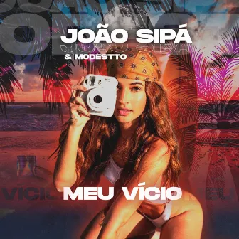 Meu Vicio by João Sipá