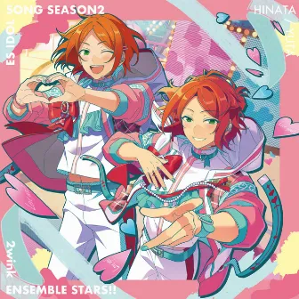 2wink「Swee2wink Love Letter」ENSEMBLE STARS!! ES idol song season2 by 2wink/葵 ひなた&葵 ゆうた(CV.斉藤壮馬)