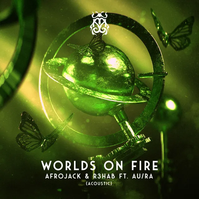 Worlds On Fire (with R3HAB & Au/Ra)