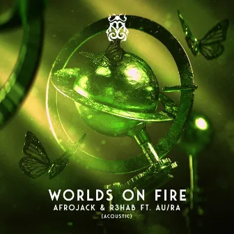 Worlds On Fire (with R3HAB & Au/Ra) (Acoustic) by AFROJACK