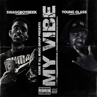 My Vibes by SwaggBoyReek