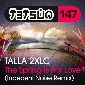 The Spring Is My Love (Indecent Noise Remix) by Indecent Noise