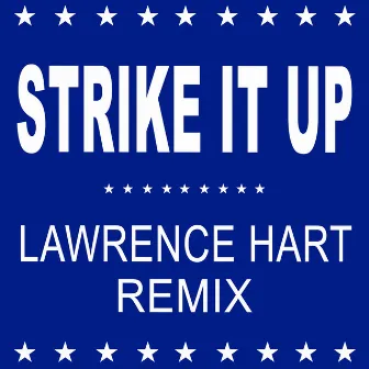 Strike It Up (Lawrence Hart Remix) by Black Box