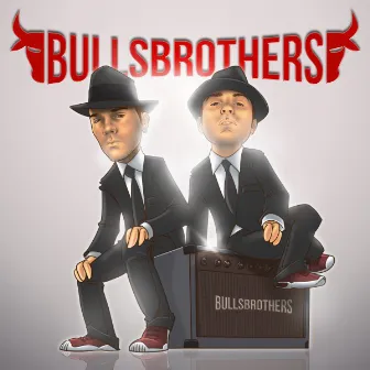 Bulls Brothers by Bulls Brothers