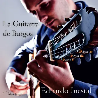 La Guitarra de Burgos by Eduardo Inestal