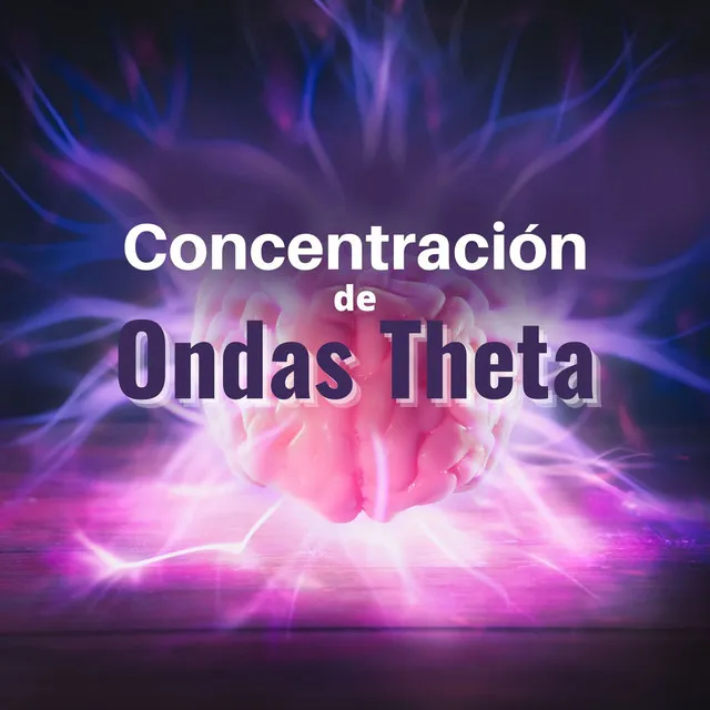 Concentración de Ondas Theta: Sonidos Calmantes de Ondas Theta para Estudiar y Comprender